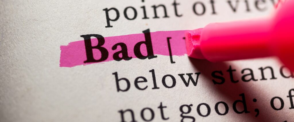 The bad
